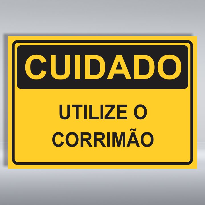 PLACA DE CUIDADO | UTILIZE O CORRIMÃO